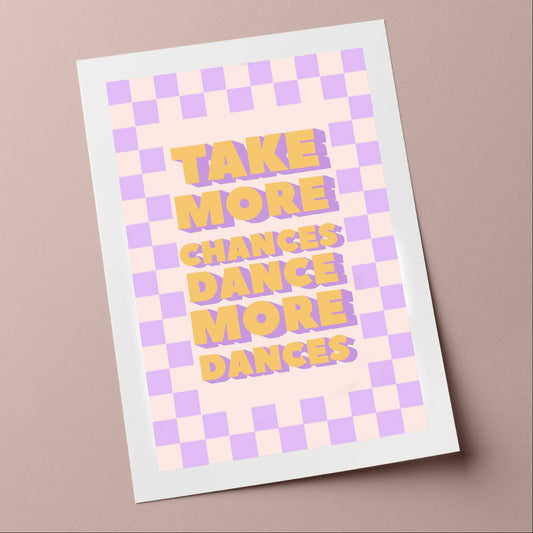 Take More Chances print